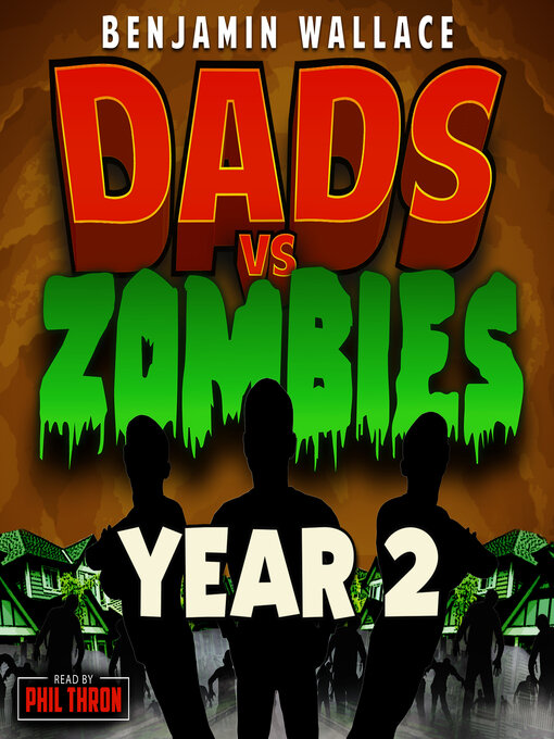 Title details for Dads vs. Zombies by Benjamin Wallace - Available
